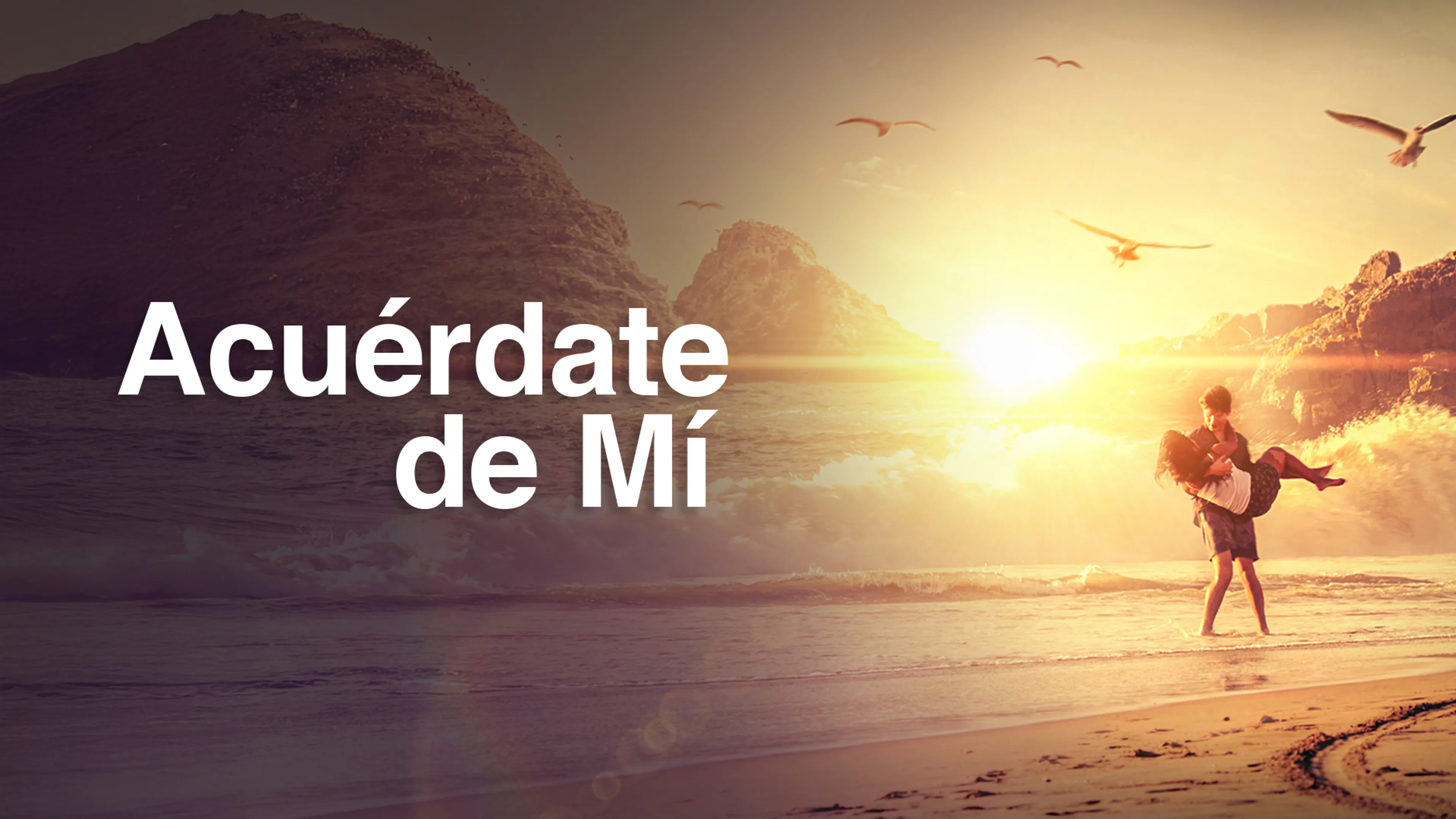 Acuérdate De Mí poster